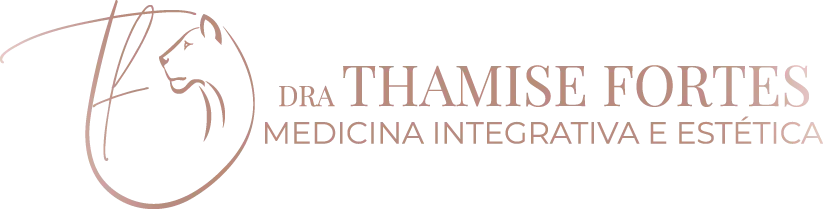 Dra Thamise Fortes - Medicina Integrativa e Estética
